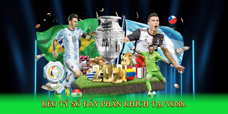 Kèo tỷ số đầy phấn khích tại Yo88.
