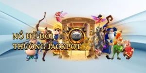 no-hu-doi-thuong-jackpot-1