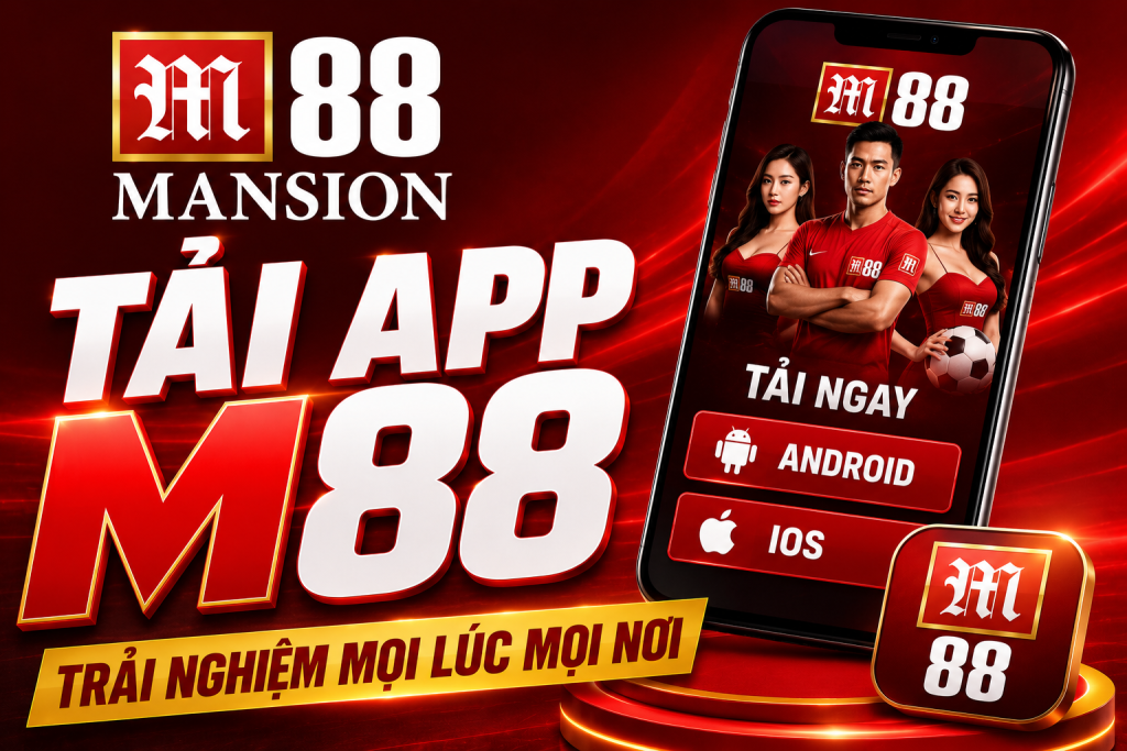 Chi tiết tải app m88 và các bước cài đặt