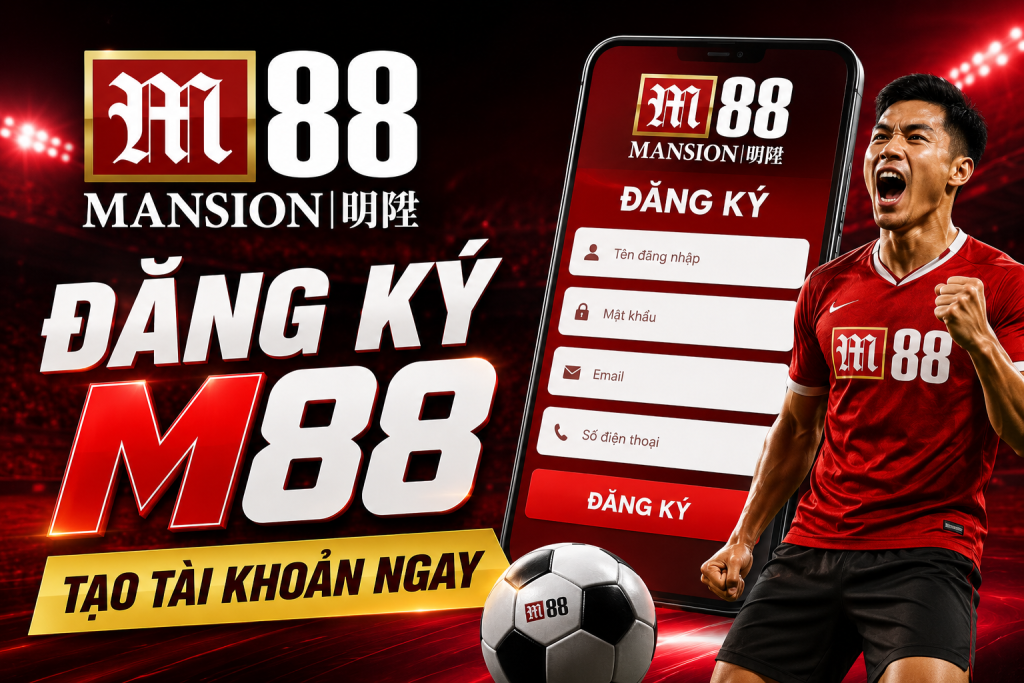 Chi tiết mở tài khoản đăng ký m88